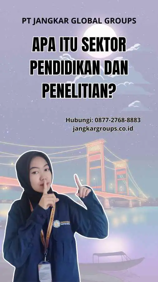 Apa itu Sektor Pendidikan dan Penelitian?