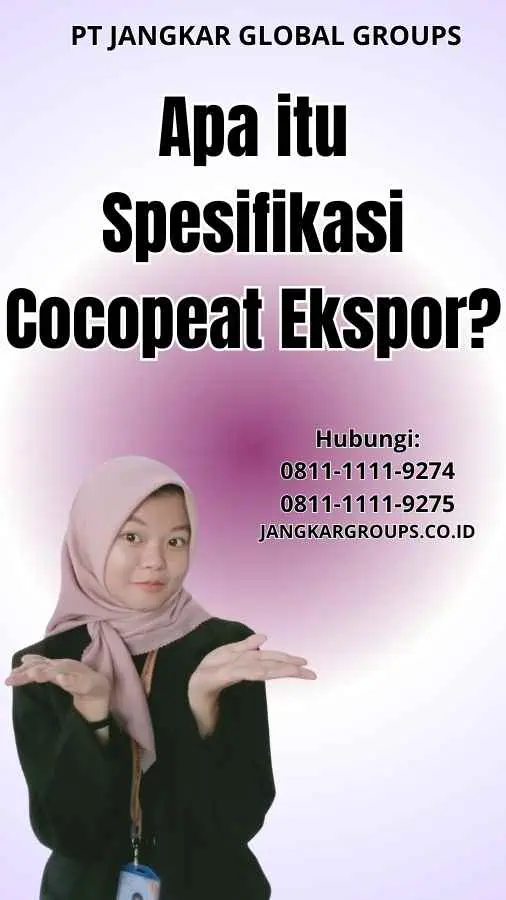 Apa itu Spesifikasi Cocopeat Ekspor