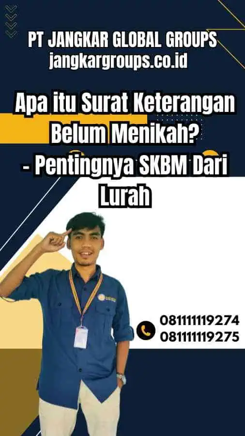 Apa itu Surat Keterangan Belum Menikah - Pentingnya SKBM Dari Lurah