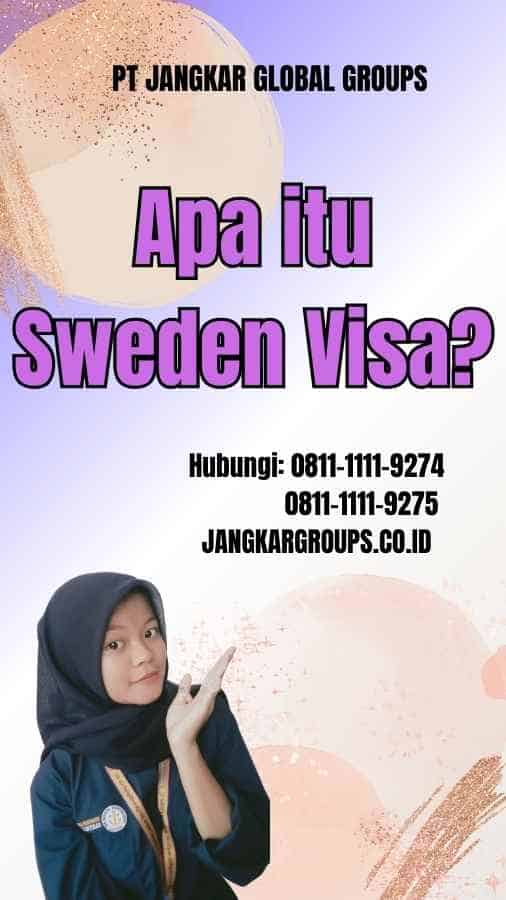 Apa itu Sweden Visa