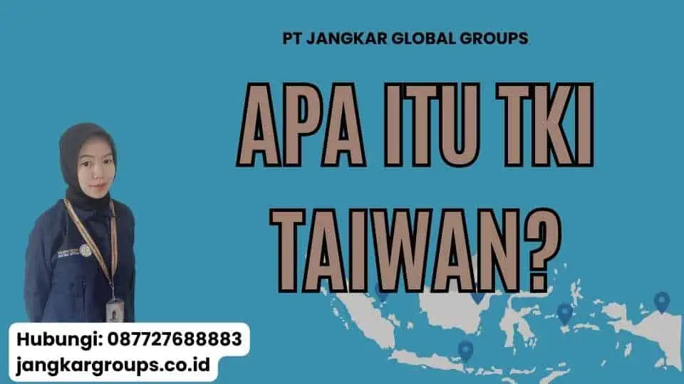 Apa itu TKI Taiwan