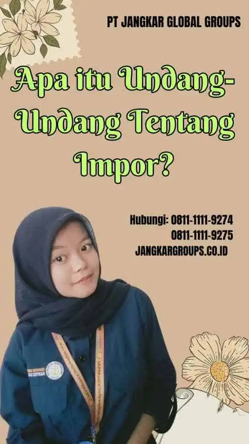 Apa itu Undang-Undang Tentang Impor