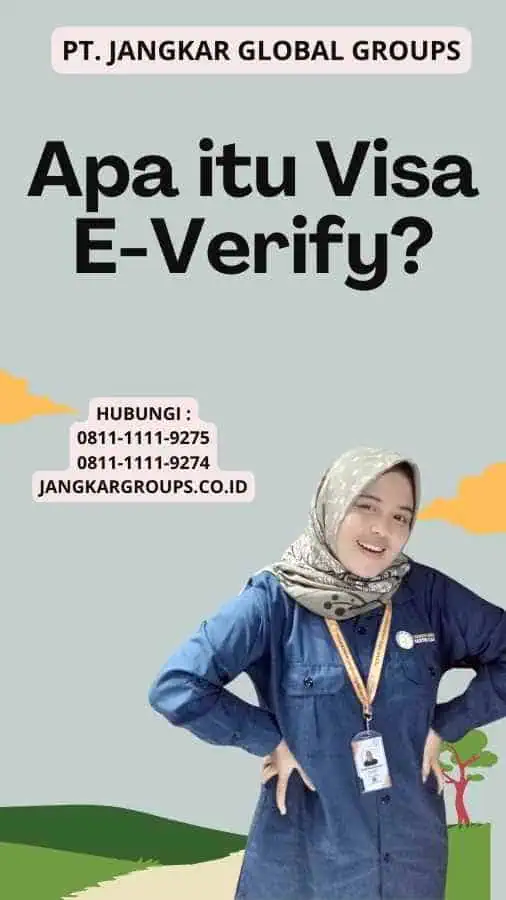 Apa itu Visa E-Verify?