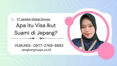 Apa itu Visa Ikut Suami di Jepang?