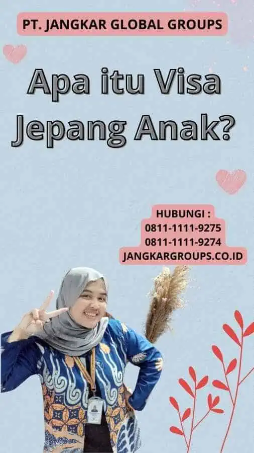 Apa itu Visa Jepang Anak?