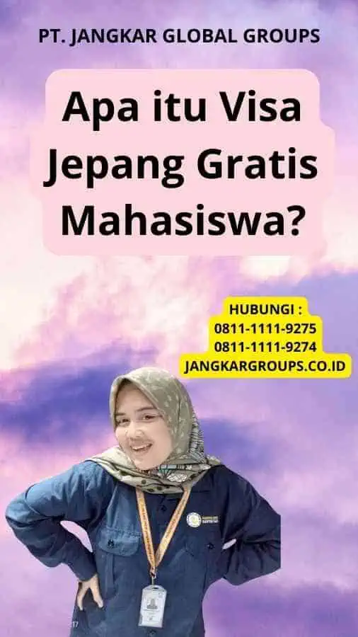 Apa itu Visa Jepang Gratis Mahasiswa?