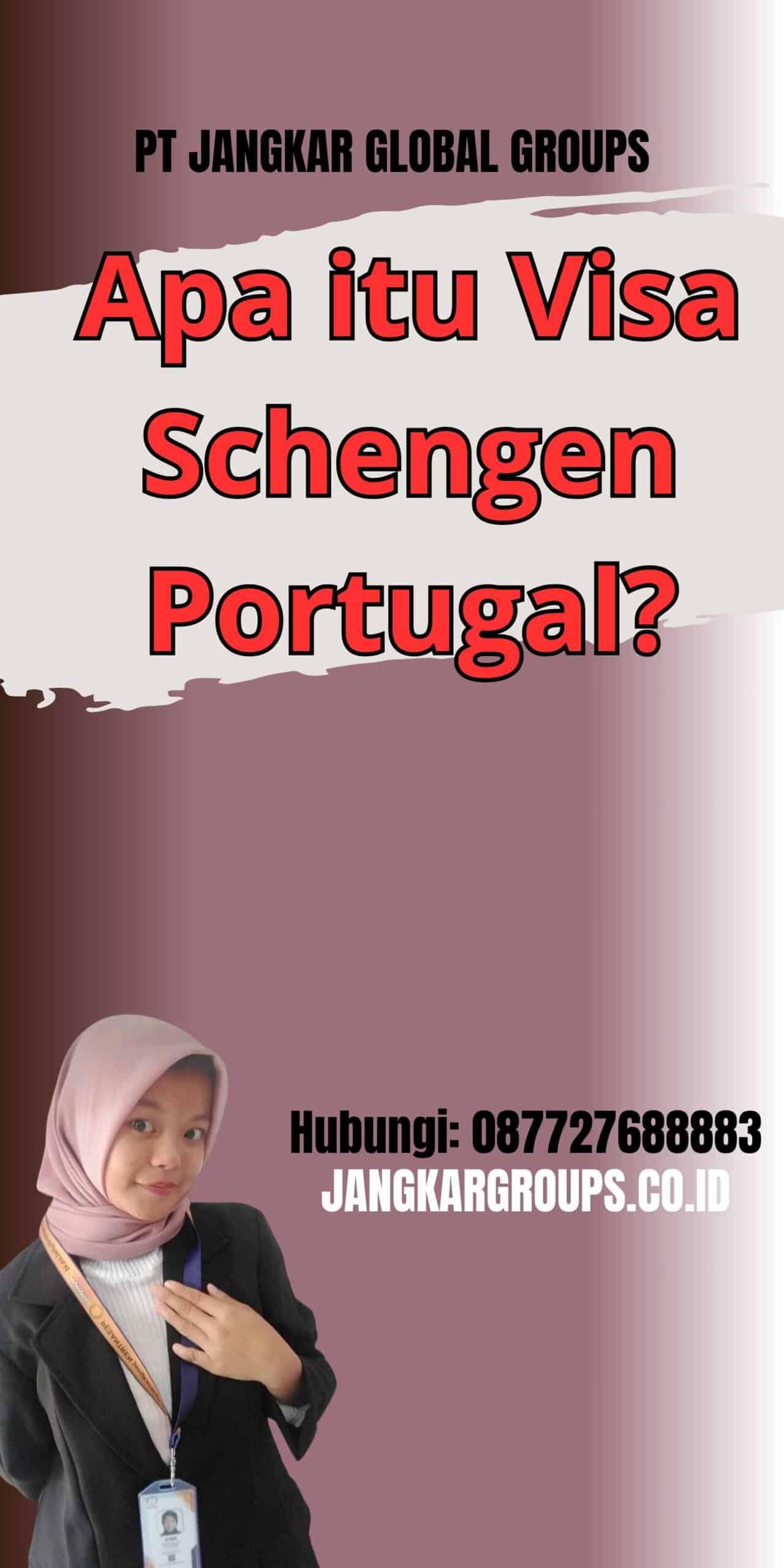 Apa itu Visa Schengen Portugal