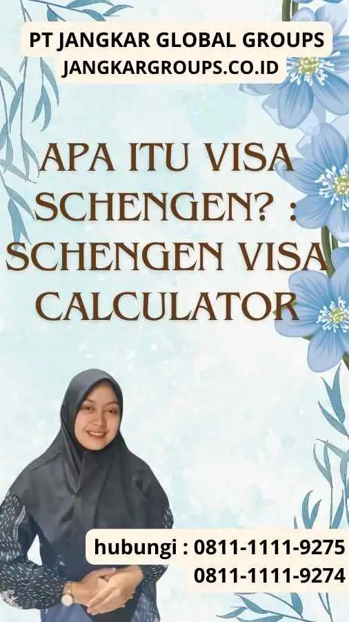 Schengen visa calculator jangkar global groups