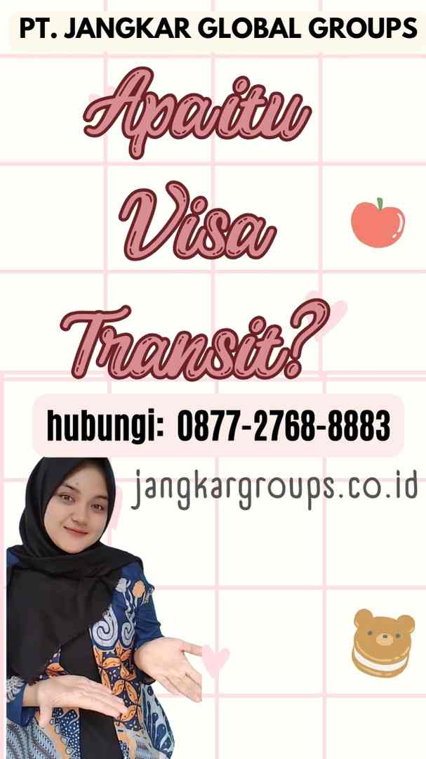 Apa itu Visa Transit