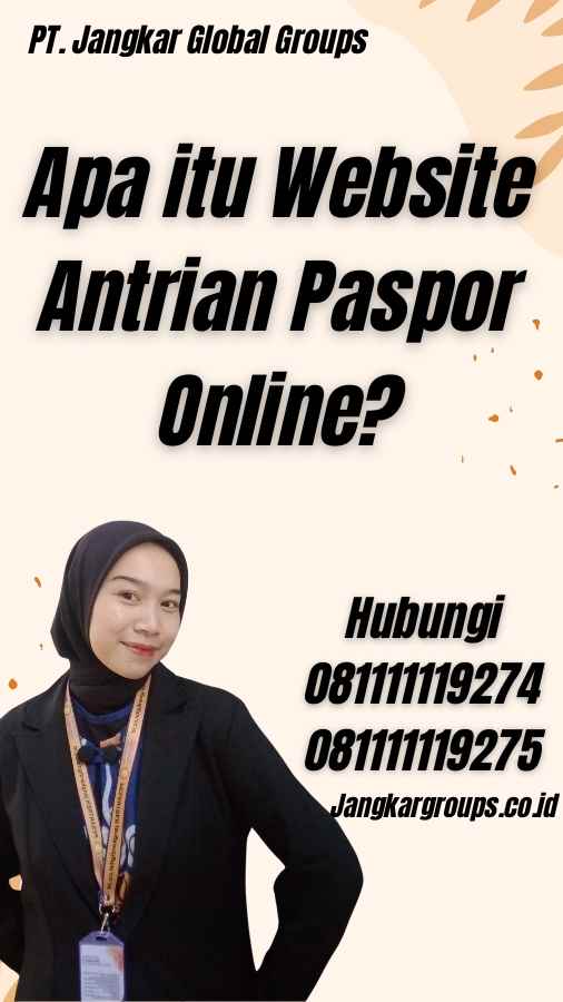 Apa itu Website Antrian Paspor Online?