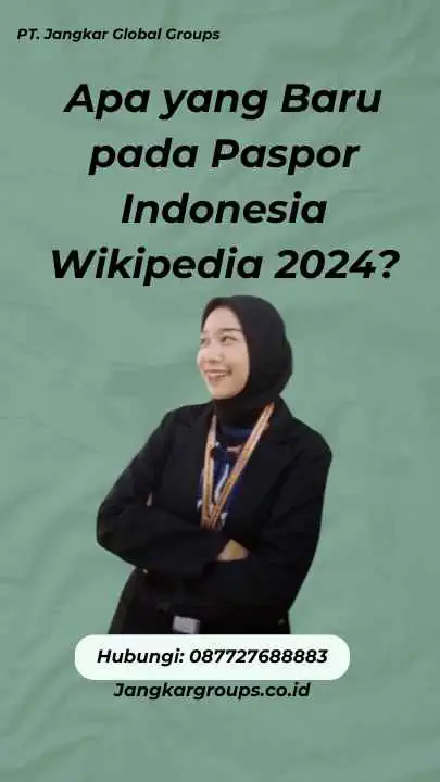 Paspor Indonesia Wikipedia 2024 – Jangkar Global Groups