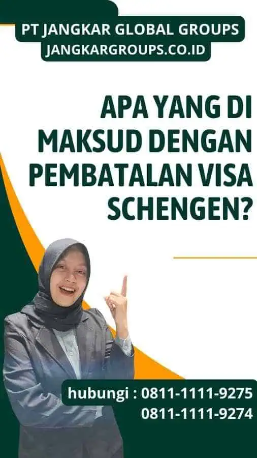 Apa yang Di maksud dengan Pembatalan Visa Schengen