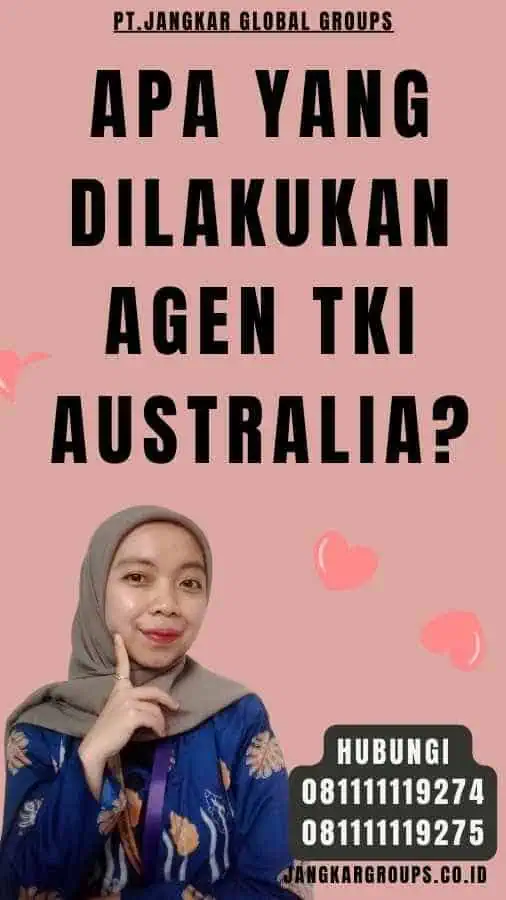 Apa yang Dilakukan Agen TKI Australia