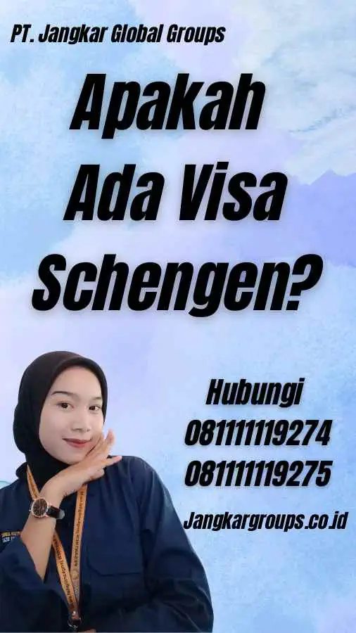 Apakah Ada Visa Schengen?