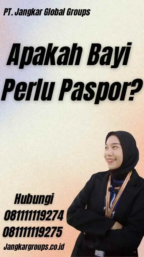 Apakah Bayi Perlu Paspor?