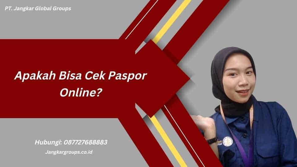Apakah Bisa Cek Paspor Online?