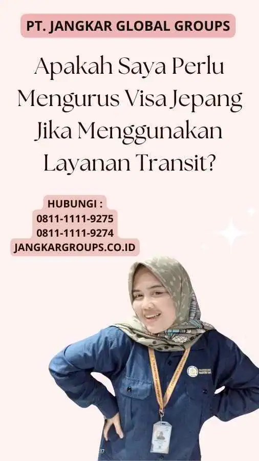 Apakah Saya Perlu Mengurus Visa Jepang Jika Menggunakan Layanan Transit?