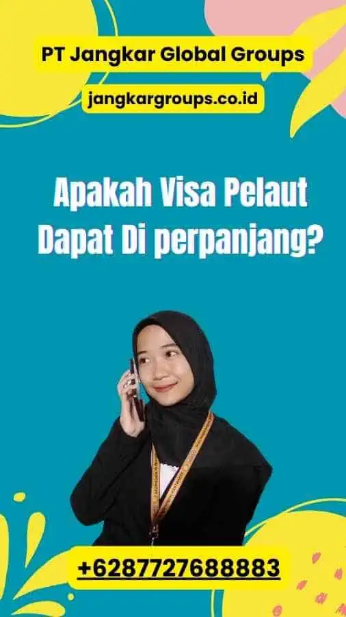 Apakah Visa Pelaut Dapat Di perpanjang?