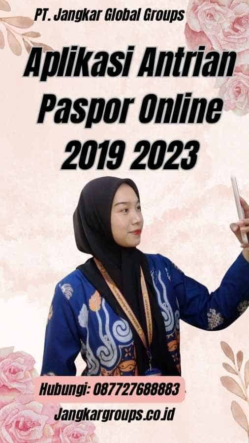 Aplikasi Antrian Paspor Online 2019 2023