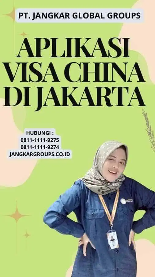 Aplikasi Visa China Di Jakarta