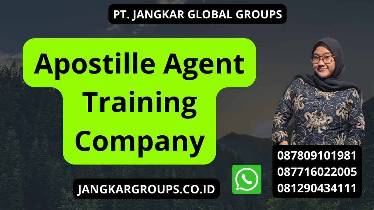 Apostille Agent Training Company