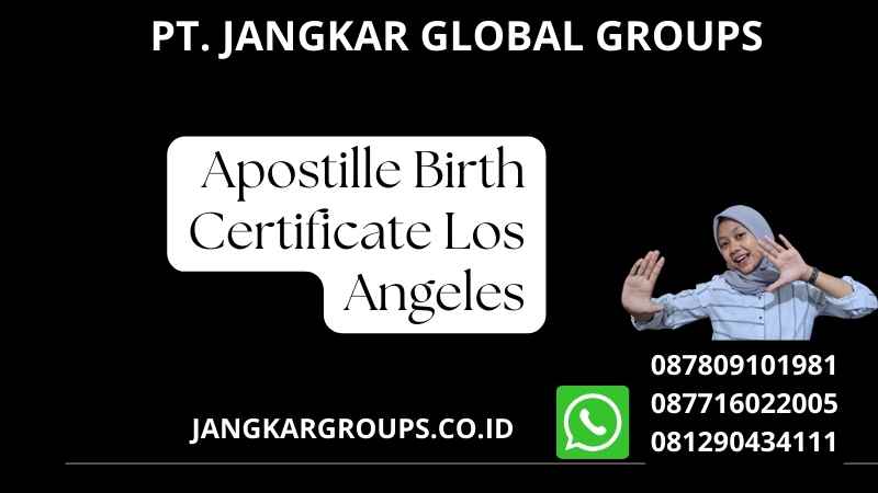 Apostille Birth Certificate Los Angeles