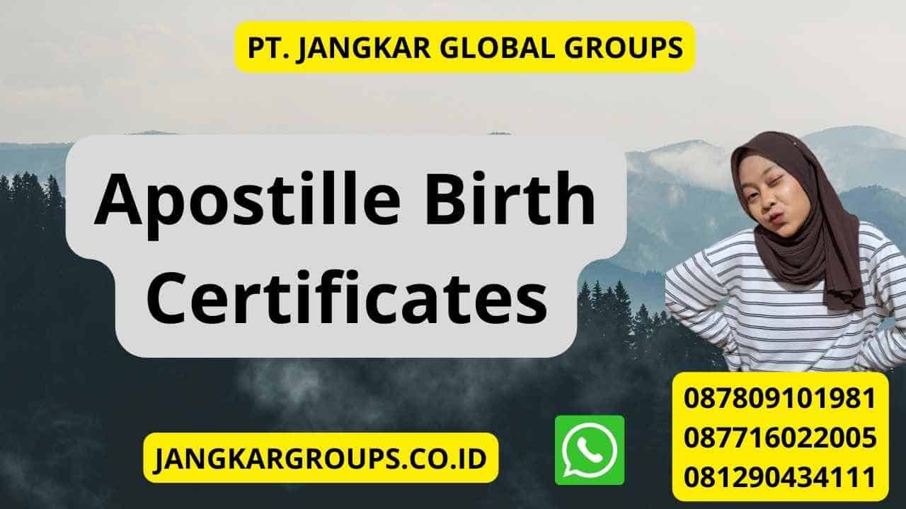 Apostille Birth Certificates