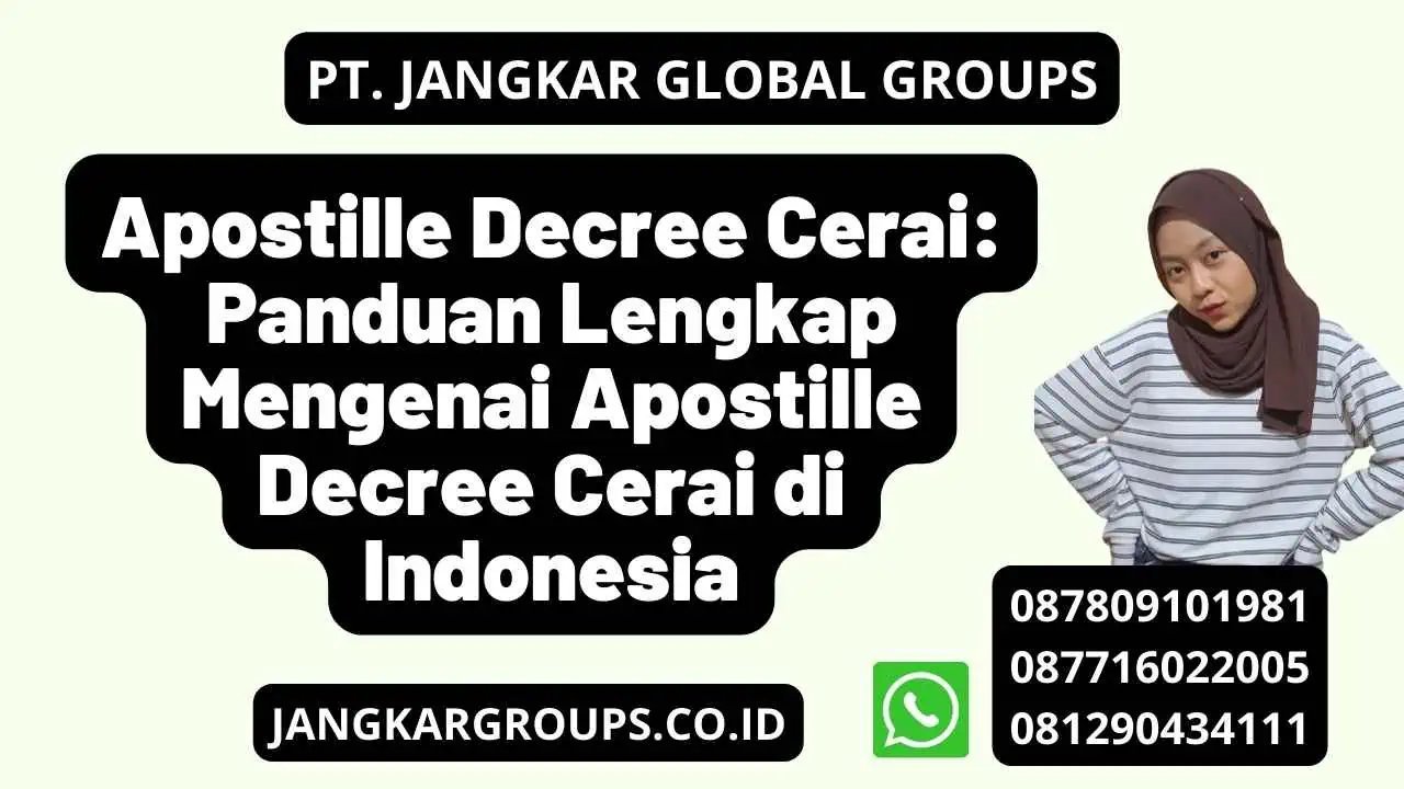 Apostille Decree Cerai: Panduan Lengkap Mengenai Apostille Decree Cerai di Indonesia