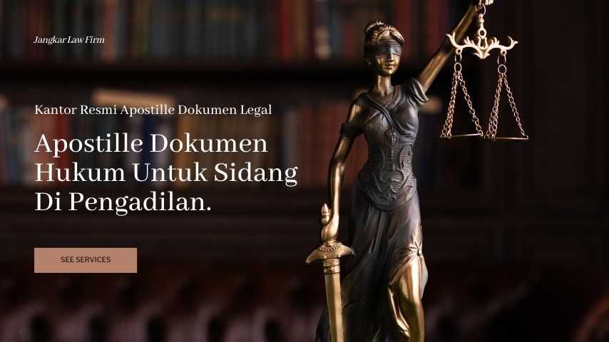 Apostille Dokumen Hukum Untuk Sidang Di Pengadilan.