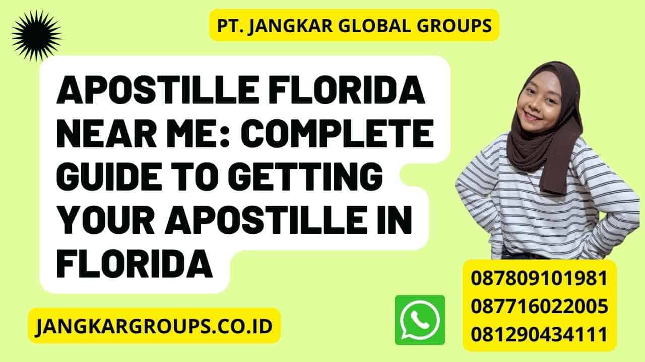 Apostille Florida Near Me: Complete Guide to Getting Your Apostille in Florida
