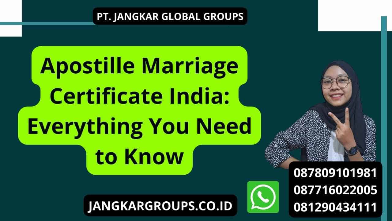 Apostille Marriage Certificate India: Everything You Need to Know