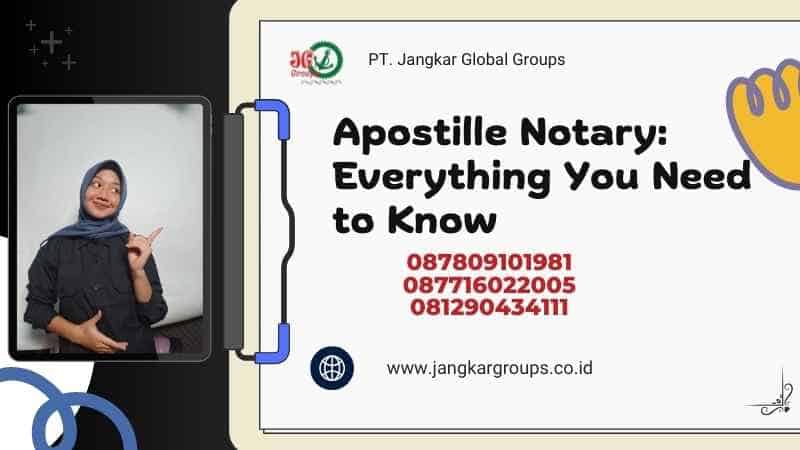 Apostille Notary: Everything You Need to Know