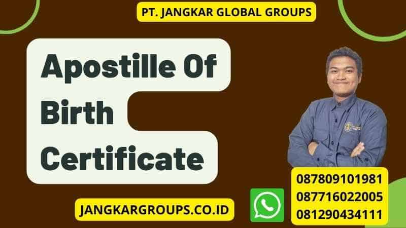 Apostille Of Birth Certificate