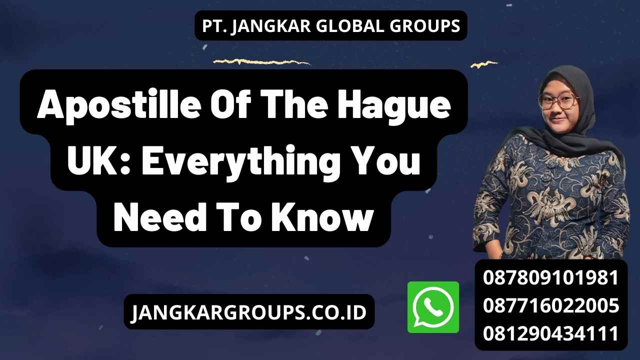Apostille Of The Hague UK: Everything You Need To Know