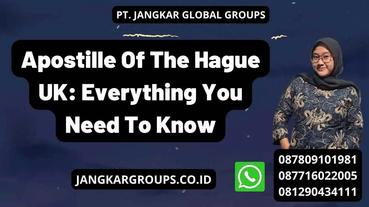 Apostille Of The Hague UK: Everything You Need To Know