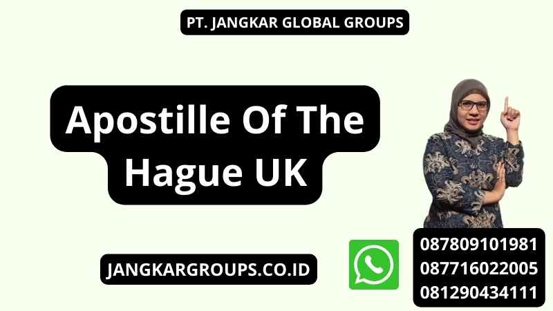 Apostille Of The Hague UK