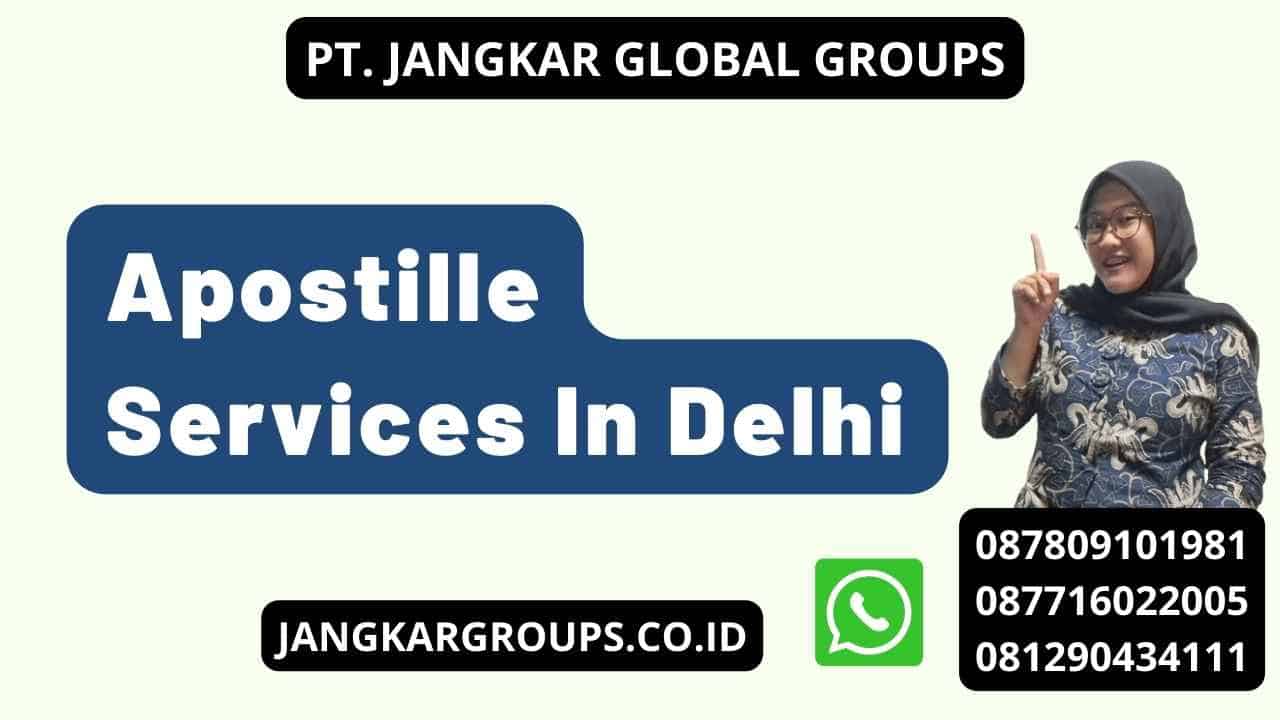Apostille Services In Delhi