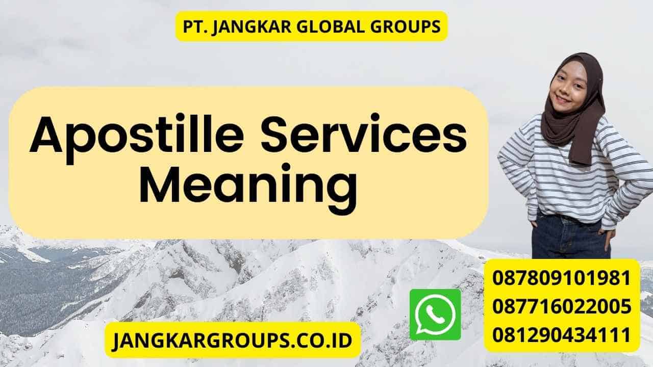 Apostille Services Meaning