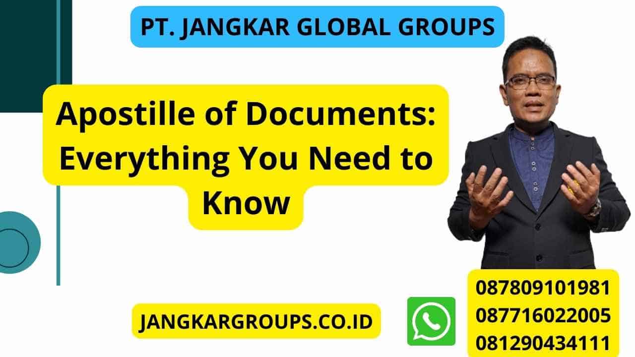 Apostille of Documents: Everything You Need to Know