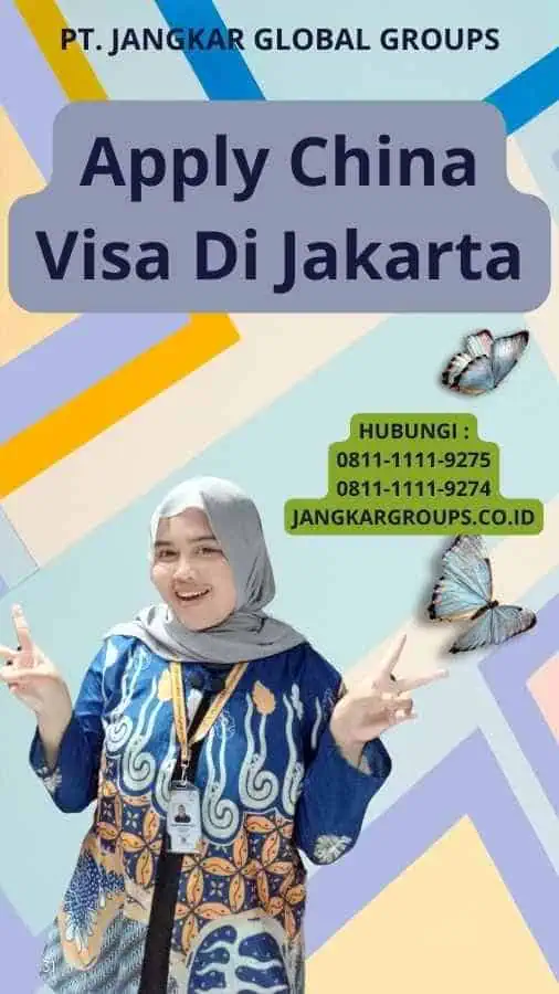 Apply China Visa Di Jakarta