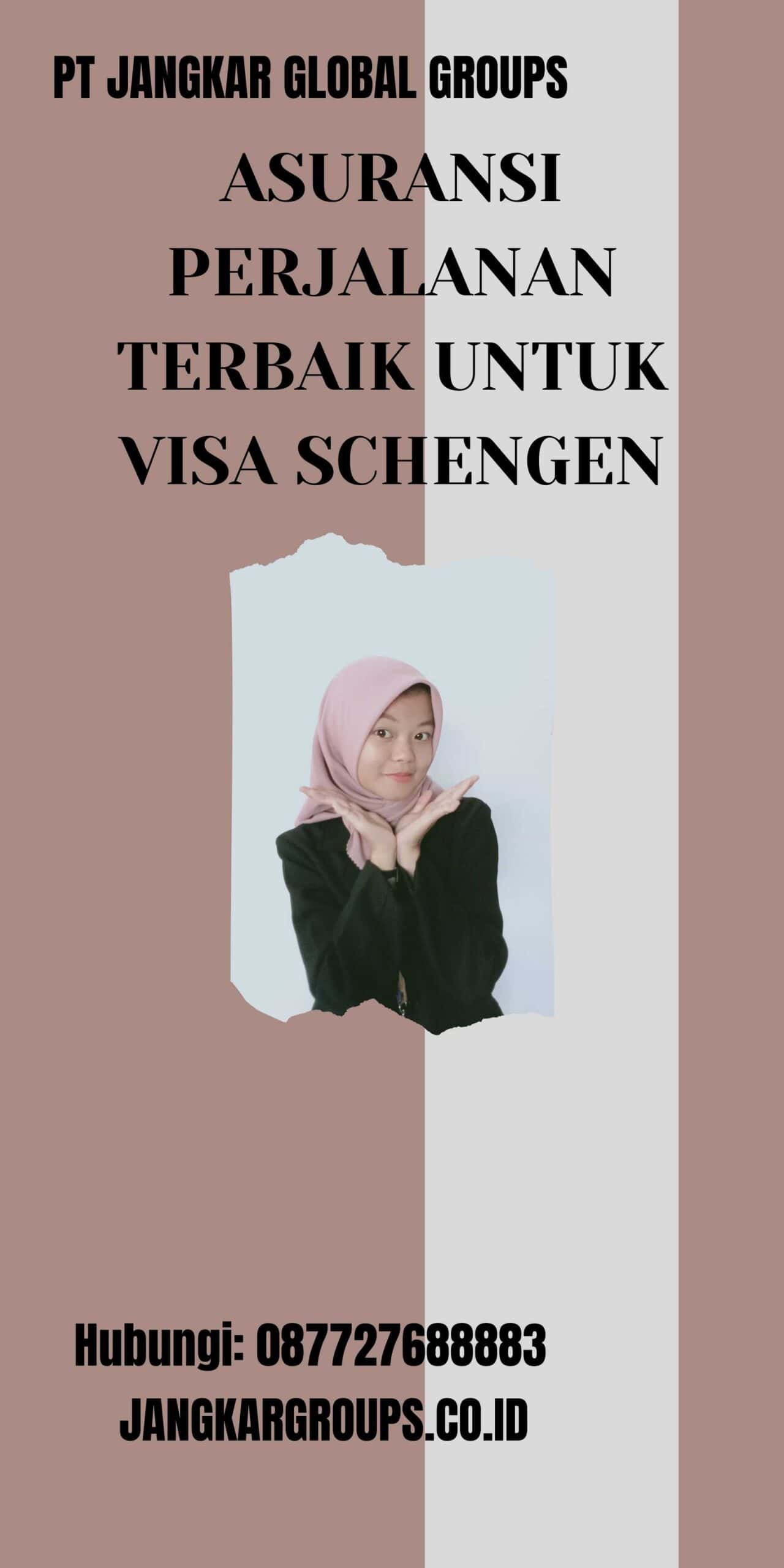 Asuransi Perjalanan Terbaik untuk Visa Schengen