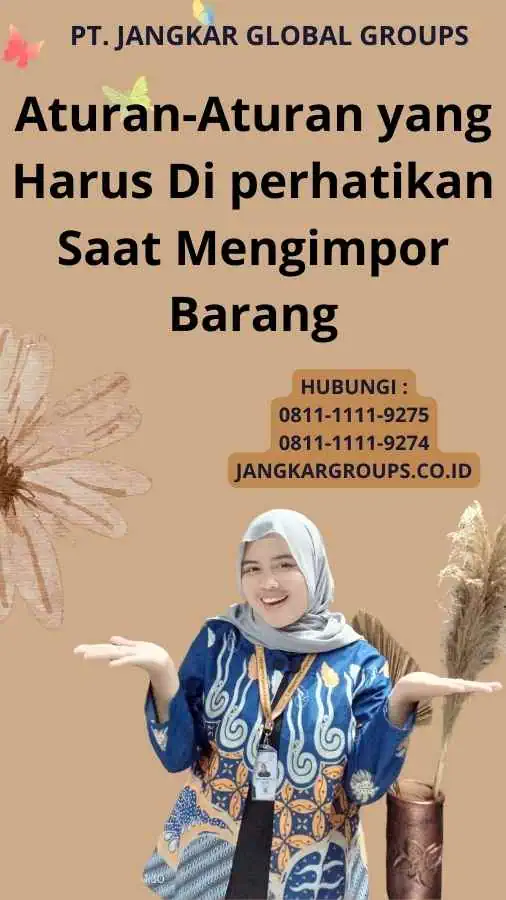 Aturan-Aturan yang Harus Di perhatikan Saat Mengimpor Barang