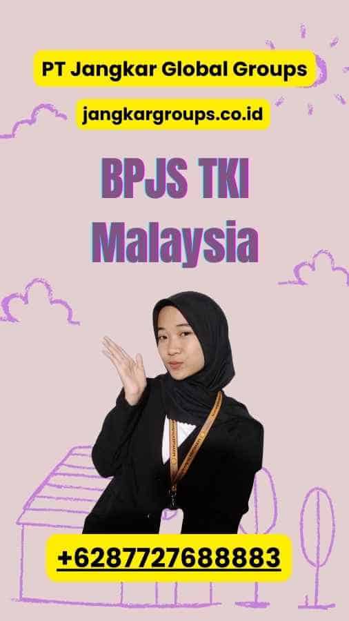 BPJS TKI Malaysia