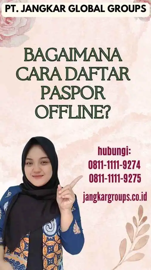 Bagaimana Cara Daftar Paspor Offline