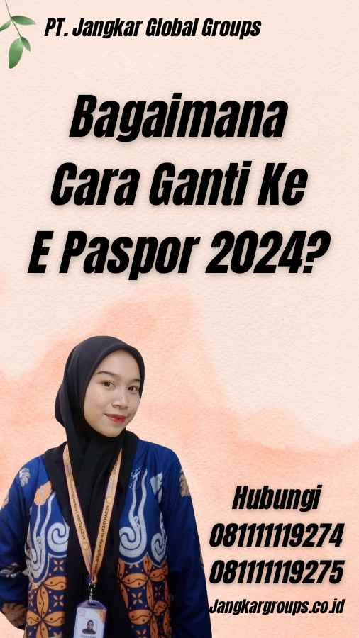 Bagaimana Cara Ganti Ke E Paspor 2024?