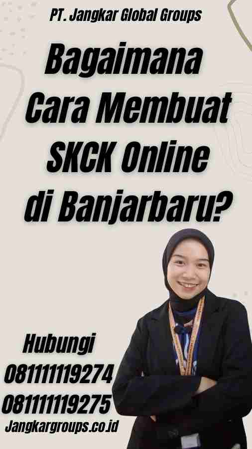 Bagaimana Cara Membuat SKCK Online di Banjarbaru?