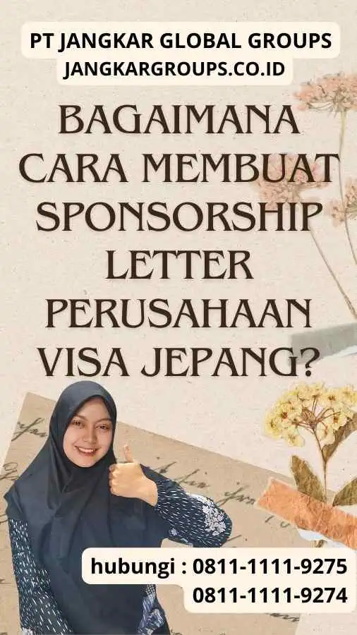 Bagaimana Cara Membuat Sponsorship Letter Perusahaan Visa Jepang