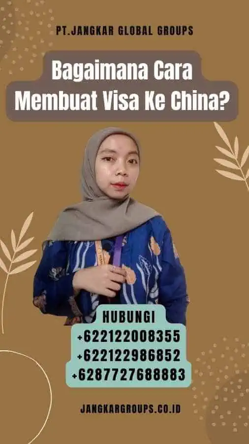 Bagaimana Cara Membuat Visa Ke China