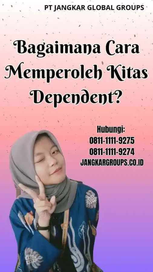 Bagaimana Cara Memperoleh Kitas Dependent Kitas Sponsor Istri Boleh Untuk Bekerja