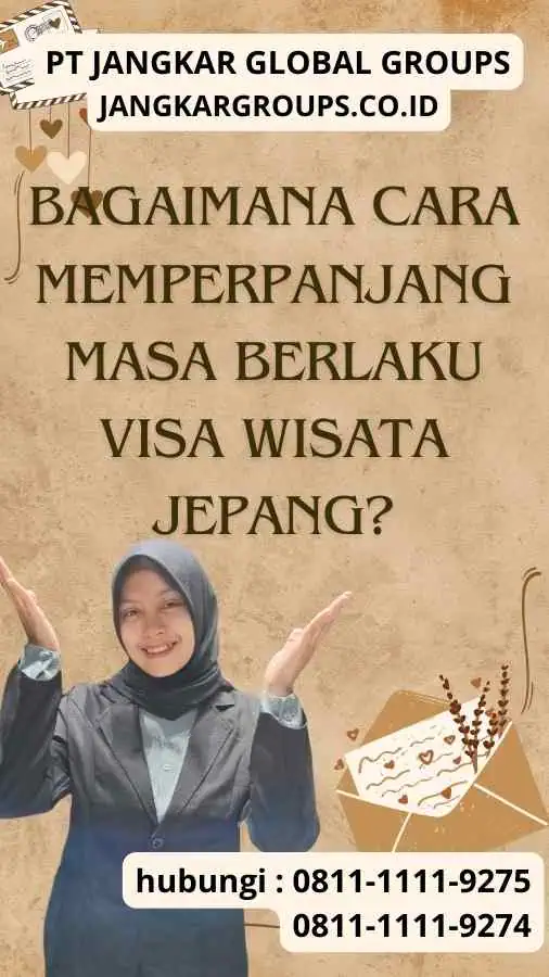 Bagaimana Cara Memperpanjang Masa Berlaku Visa Wisata Jepang